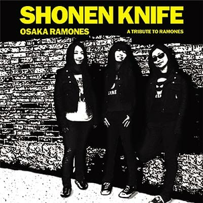 Shonen Knife: Osaka Ramones