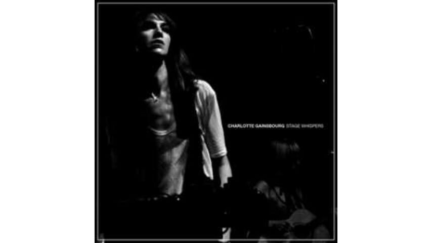 Charlotte Gainsbourg: Stage Whisper