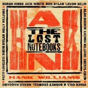 Various Artists: The Lost Notebooks of Hank Williams