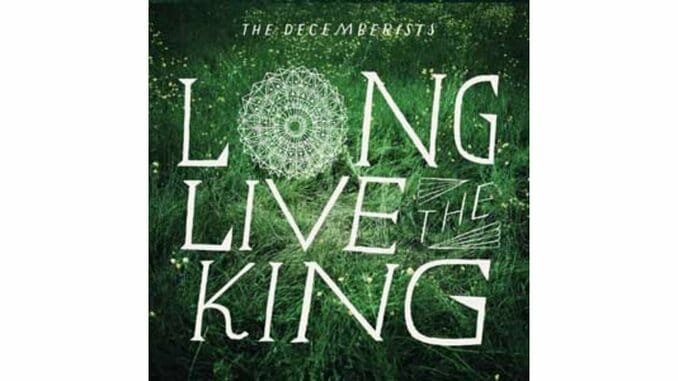 The Decemberists: Long Live The King EP