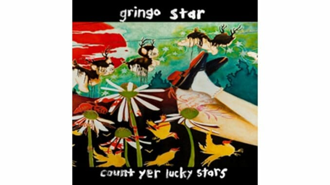 Gringo Star: Count Yer Lucky Stars