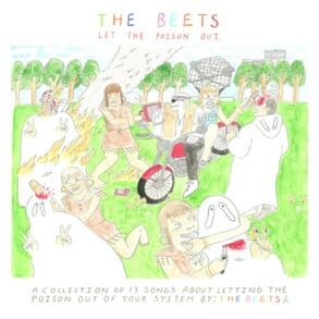 The Beets: Let The Poison Out