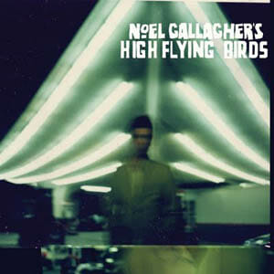 Noel Gallagher: High Flying Birds
