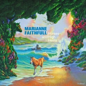 Marianne Faithfull: Horses and High Heels