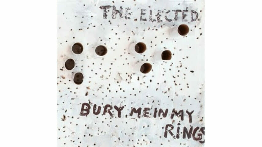 The Elected: Bury Me in My Rings