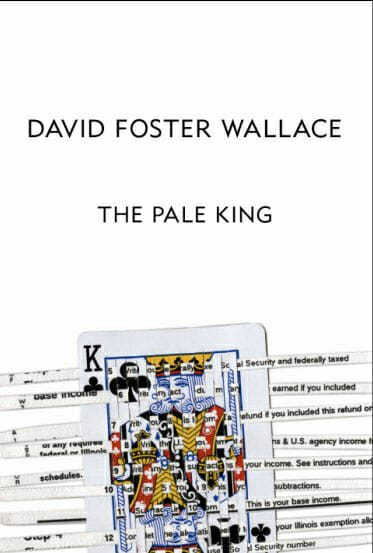 The Pale King by David Foster Wallace