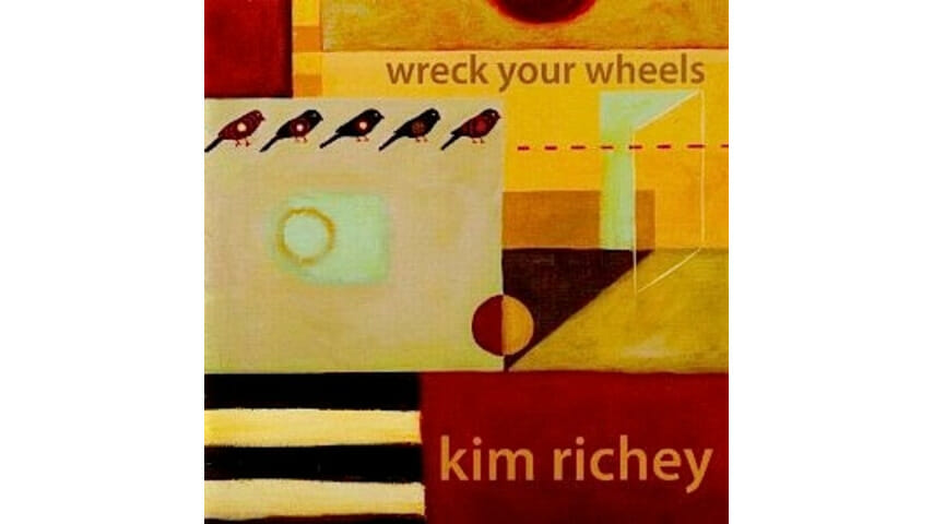 Kim Richey – Wreck Your Wheels