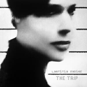 Laetitia Sadier: The Trip