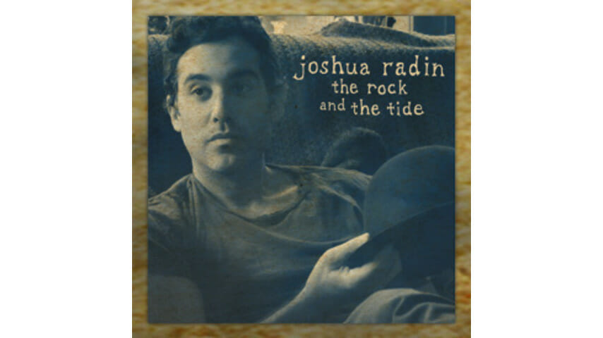Joshua Radin: The Rock and The Tide