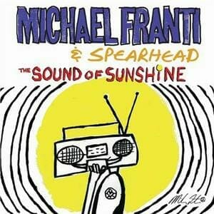 Michael Franti and Spearhead: The Sound of Sunshine