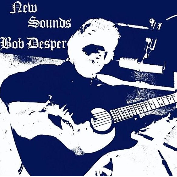 Bob Desper: New Sounds