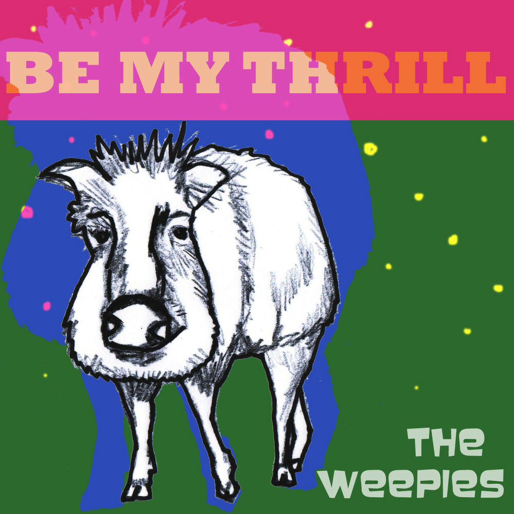 The Weepies: Be My Thrill