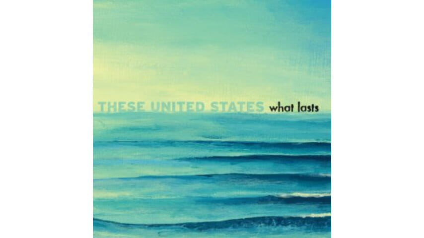 These United States What Lasts