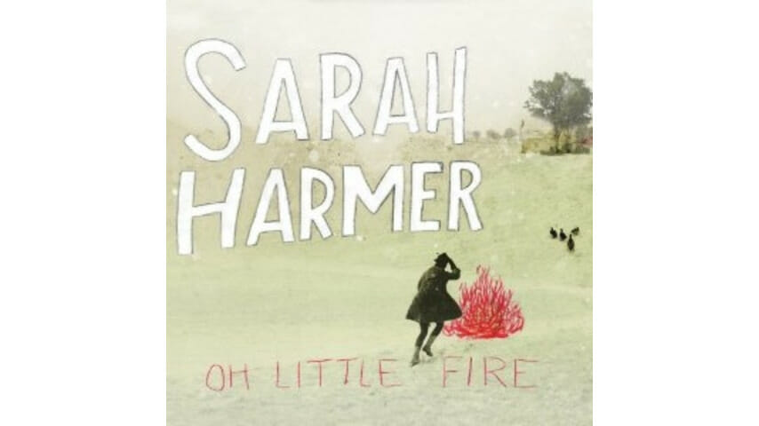 Sarah Harmer: Oh Little Fire