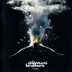 The Chemical Brothers: Further