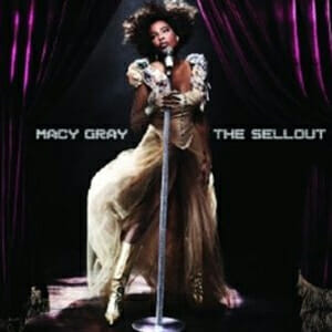 Macy Gray: The Sellout
