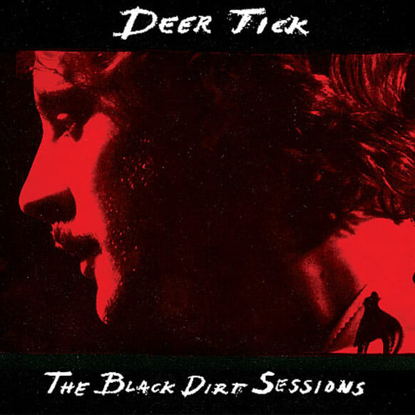 Deer Tick: The Black Dirt Sessions
