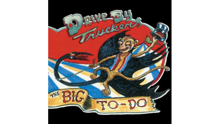 Drive-By Truckers: The Big To-Do