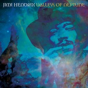 Jimi Hendrix: Valleys of Neptune