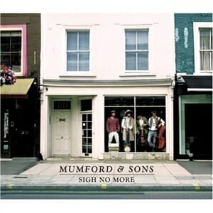 Mumford & Sons: Sigh No More
