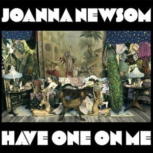 Joanna Newsom: Have One On Me