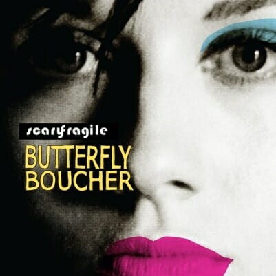 Butterfly Boucher: Scary Fragile