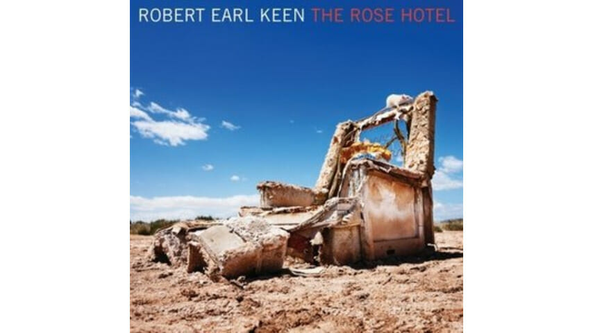 Robert Earl Keen: The Rose Hotel