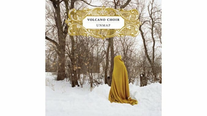 Volcano Choir: Unmap