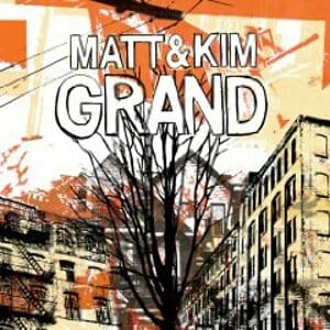 Matt and Kim: Grand