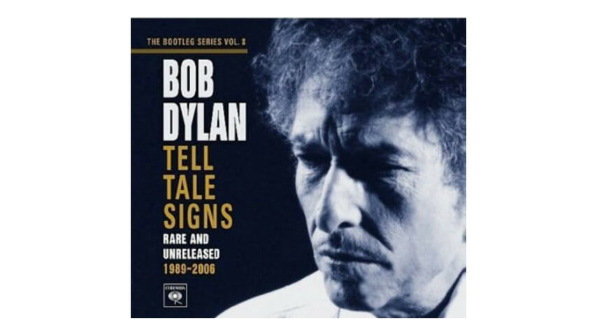 Bob Dylan: Tell Tale Signs: The Bootleg Series Vol. 8