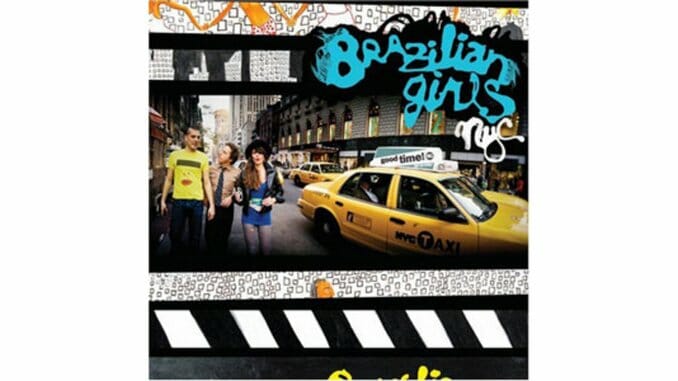 Brazilian Girls: New York City