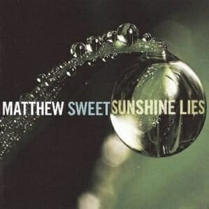 Matthew Sweet: Sunshine Lies