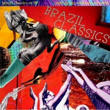 Various Artists: Brazil Classics at 20: Anti-Aging Solutions Revealed