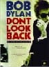 Bob Dylan – Don’t Look Back [docudrama]