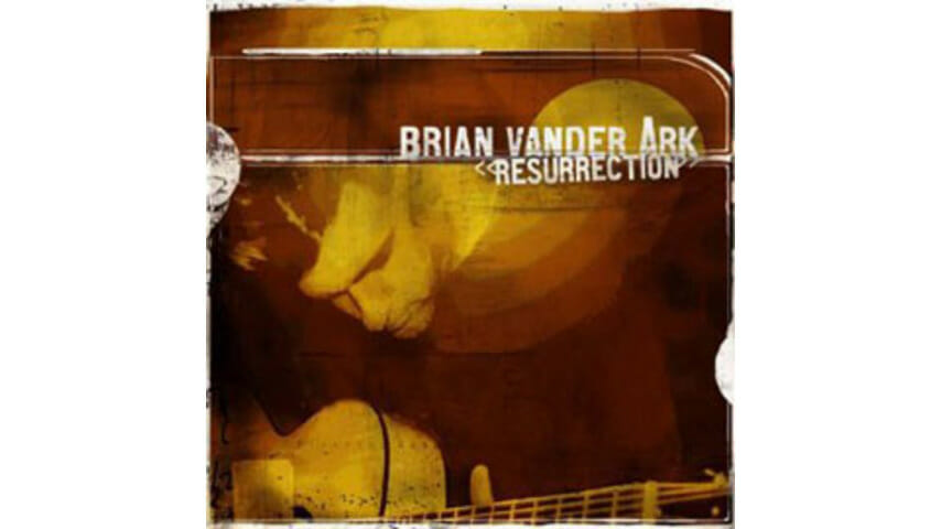Brain Vander Ark: Brian Vender Ark – Resurrection