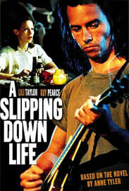 A Slipping-Down Life