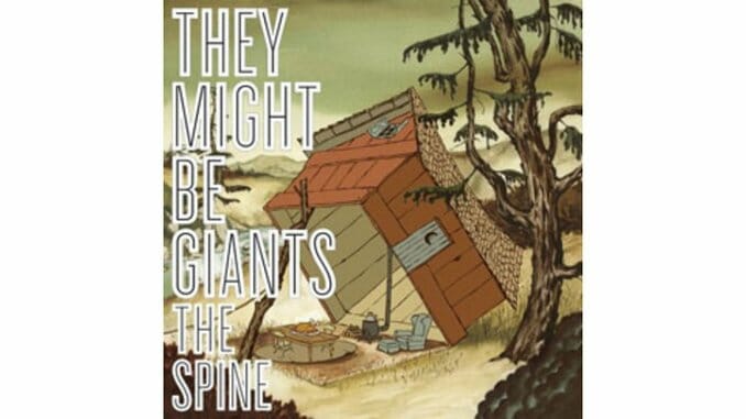 They Might Be Giants – The Spine