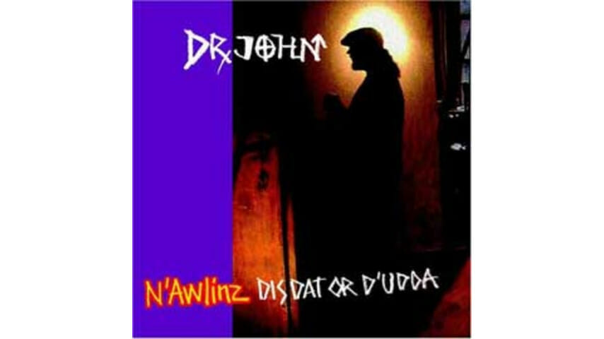 Dr. John – N’Awlinz: Dis Dat or D’udda