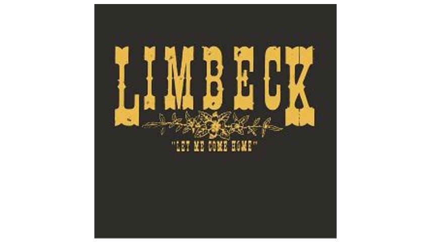 Limbeck – Let Me Come Home