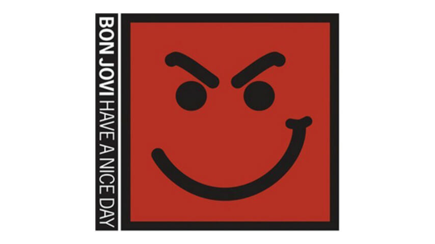 Bon Jovi – Have a Nice Day