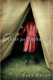 Sara Gruen – Water for Elephants