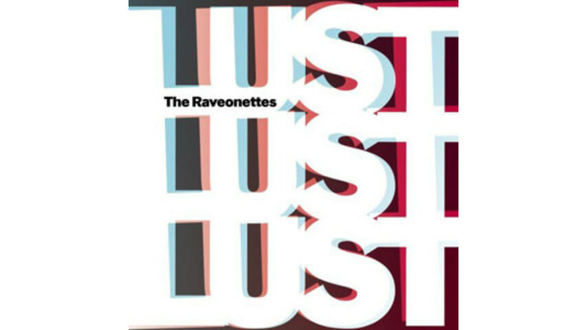 The Raveonettes: Lust Lust Lust
