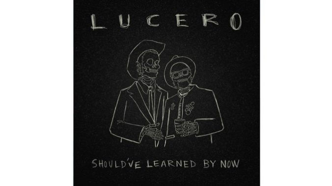Lucero Blend Angst and Introspection on Should’ve Learned by Now