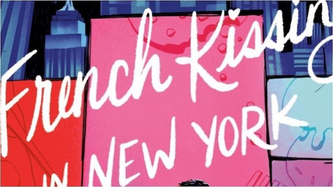 Two Teens Plan a Romantic Rendezvous In Manhattan In This Excerpt From French Kissing In New York