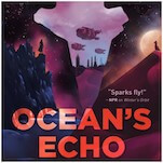 Ocean's Echo Successfully Mixes Swoony Romance and High Stakes Space Adventure