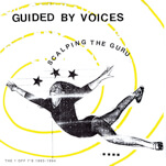 Scalping the Guru Collects Hard-to-Find Nuggets from Guided by Voices' Golden Era