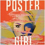 Poster Girl: A Haunting Dystopia That Will Make You Think Twice About Your Own Use of Surveillance Technology