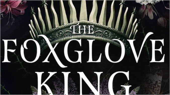 The Foxglove King: A Stunning Series Opener With Death Magic Laced Through Every Page