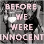 Long Held Secrets Simmer Between Two Childhood Friends In This Excerpt From Before They Were Innocent