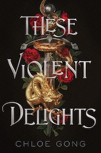 Shakespeare retelling These Violent Delights Chloe Gong